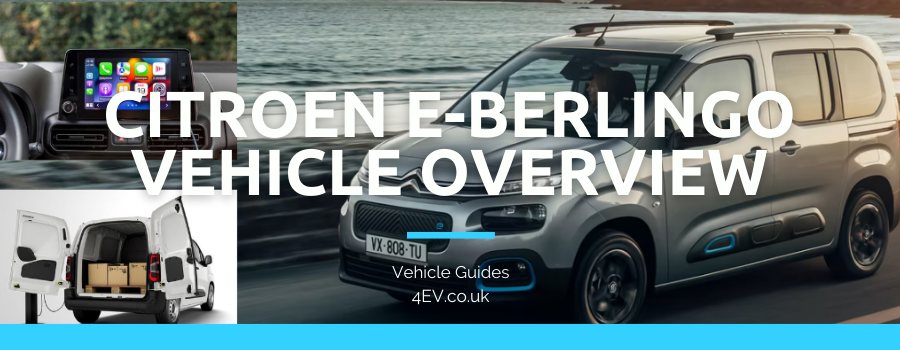 Citroen e-Berlingo Overview & Charging Options